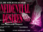 Confidential Desire [ Teaching you how to suck a cock ] EP: 1/12, DOM, MALE MOANING, MALE ORGASM 8/16