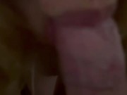 She sucks me off (listen to her moans) until I fuck her 6/16