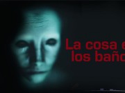 La COSA EN LOS BAÑOS (Terror REAL) 8/16