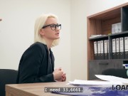 LOAN4K. Blonde whore is having a rough anal fuck for a loan 6/16