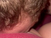 Hubby wet sloppy pussy eating 5/16