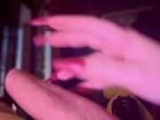 Dreamy Release 💦 Fetish Fantasy 💦 Long Nails Edging Handjob 10/16