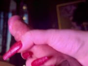 Dreamy Release 💦 Fetish Fantasy 💦 Long Nails Edging Handjob 4/16
