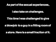 I was dared to blow a guy in a store dressing room. 1/16