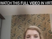 Passionate blonde Crystal White2 plays with a rubber dildo in VR. 3/16