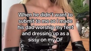 I'll make your daddy a sissy... you'll see ;)