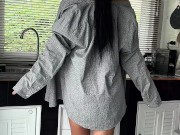 She’s in my shirt, in my kitchen — making my morning HARD before the coffee 16/16