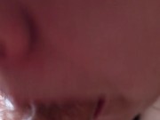 He won't stop cumming in my mouth 15/16