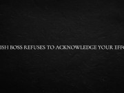 Polish Boss Refuses to Acknowledge Your Effort 4/16