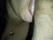 Honey, I'm going to suck your cock until you finish so I can swallow your cum. I love giving blowjob 12/16