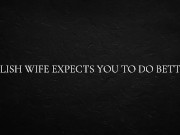 Polish Wife Expects You to do Better 3/16