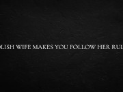 Polish Wife Makes You Follow Her Rules 7/16