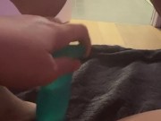 Can’t heIp it but squirt like a fucking fountain when I use my dildo 3/16