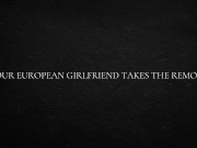 Your European Girlfriend Takes The Remote 1/16