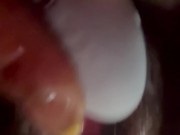 I won’t stop until I squirt!! 3/16