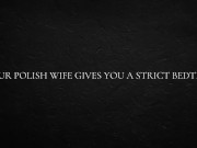 Your Polish Wife Gives You a Strict Bedtime 3/16