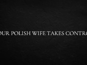 Your Polish wife takes control 14/16