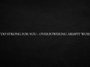 I’m Too Strong for You 10/16