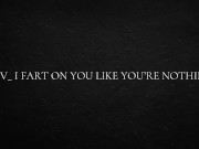 POV_ I fart on you like you’re nothing 16/16