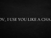 POV_ I use you like a chair 8/16