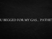 You begged for my gas… Pathetic 3/16