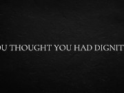 You thought you had dignity... 1/16