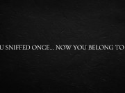 You sniffed once… now you belong to me. 1/16